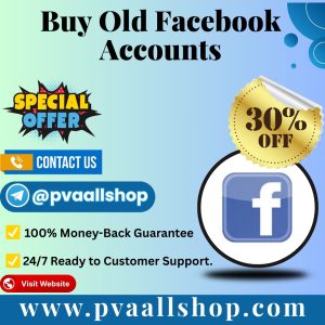 Buy Old Facebook Accounts